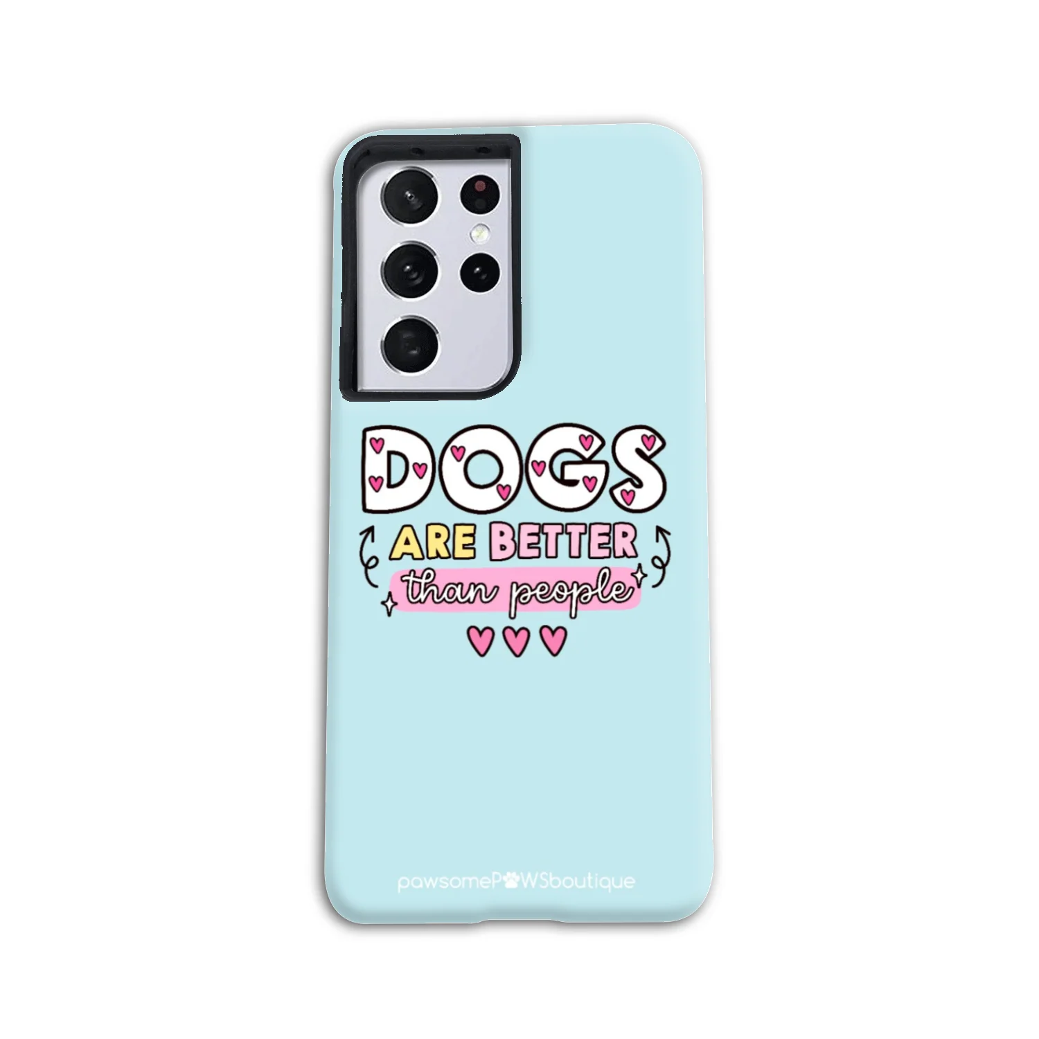 Phone Case - Dogs Are Better Than People - Image 33