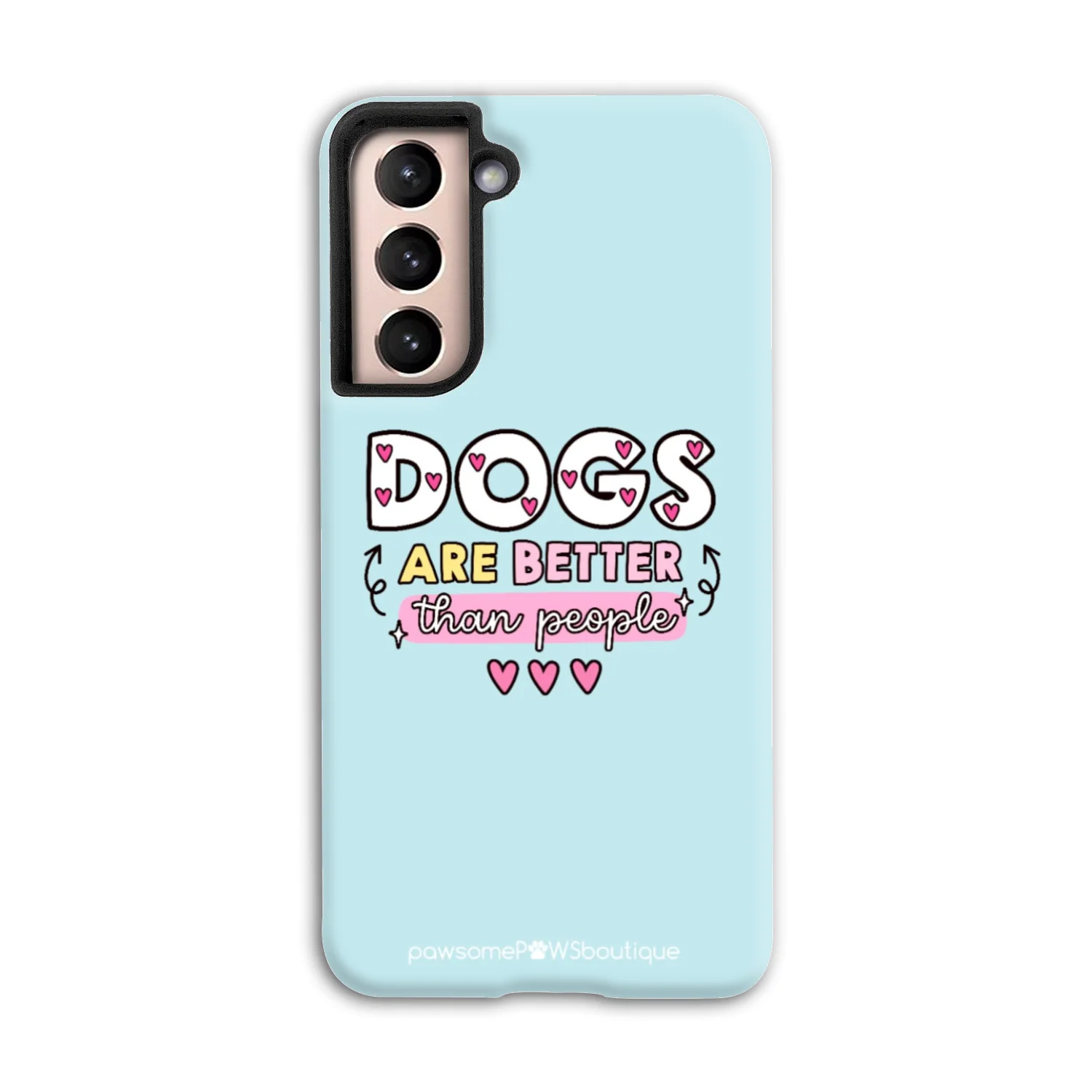 Phone Case - Dogs Are Better Than People - Image 35