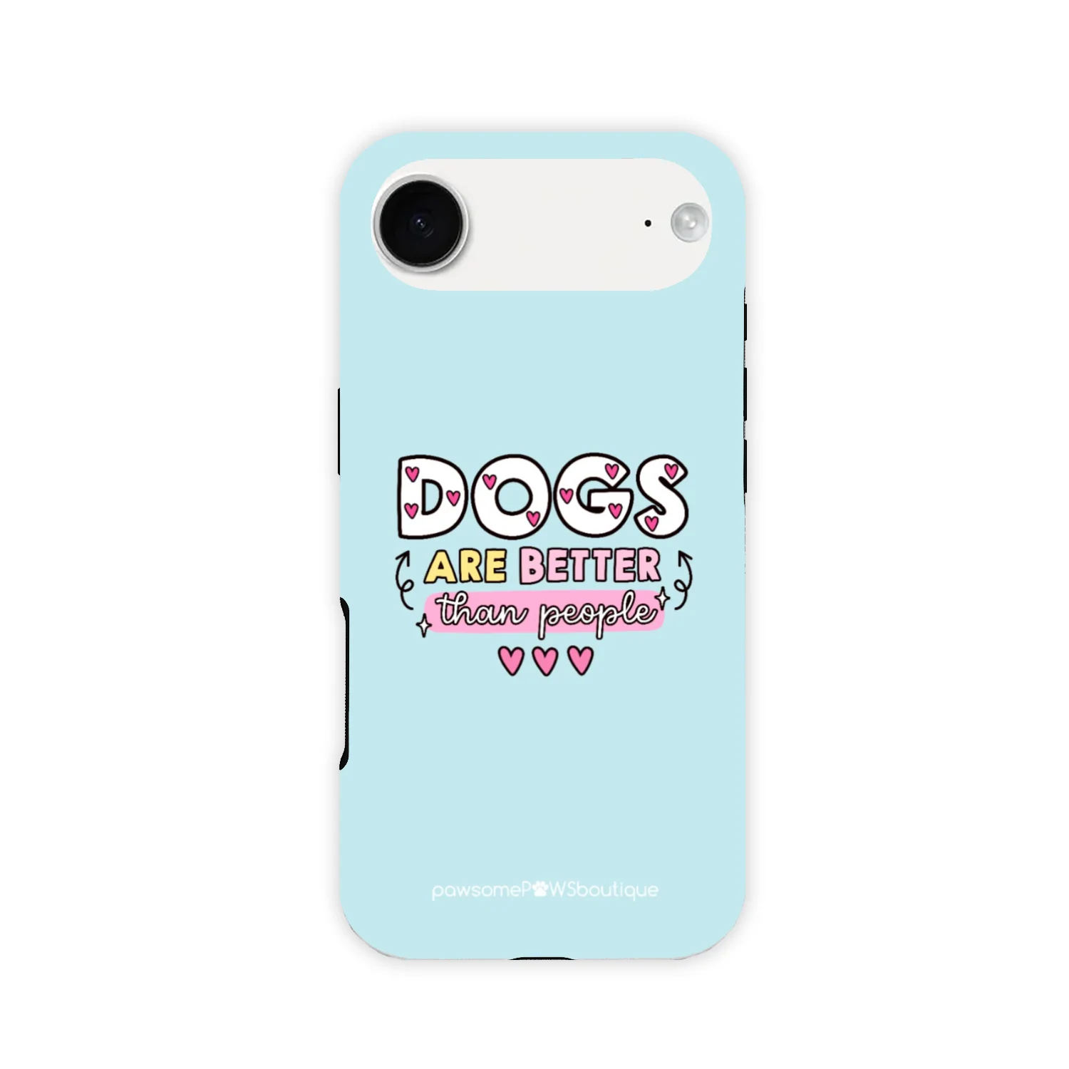Phone Case - Dogs Are Better Than People - Image 5
