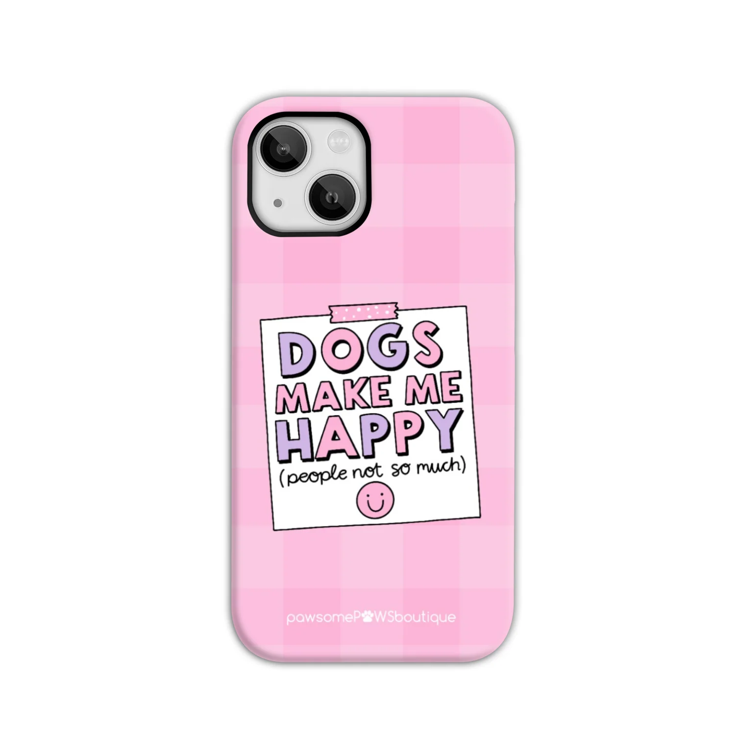 Phone Case - Dogs Make Me Happy - Image 16