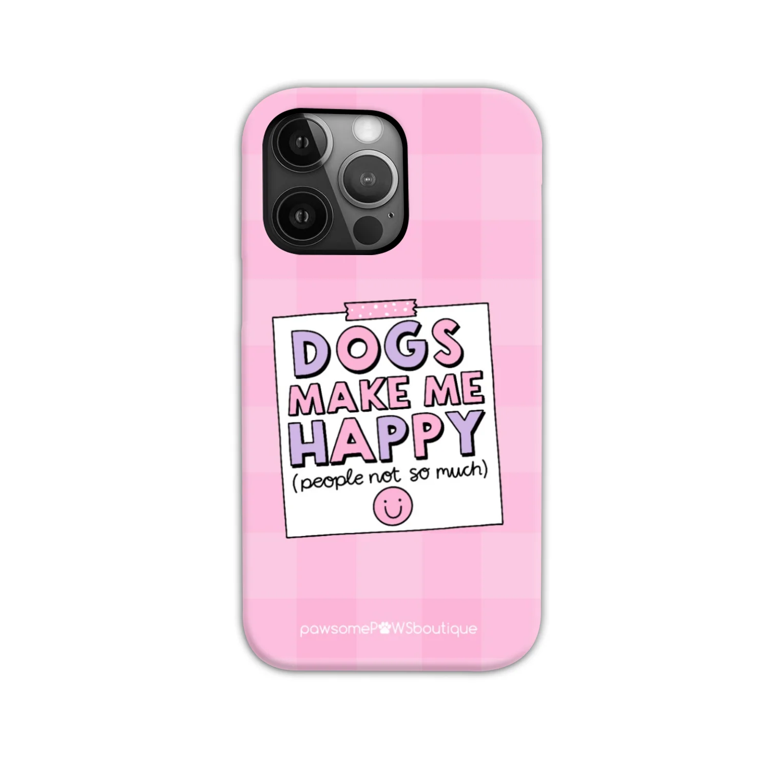 Phone Case - Dogs Make Me Happy - Image 19