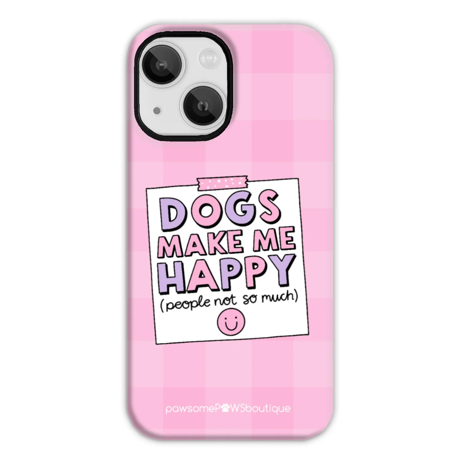 Phone Case - Dogs Make Me Happy - Image 21