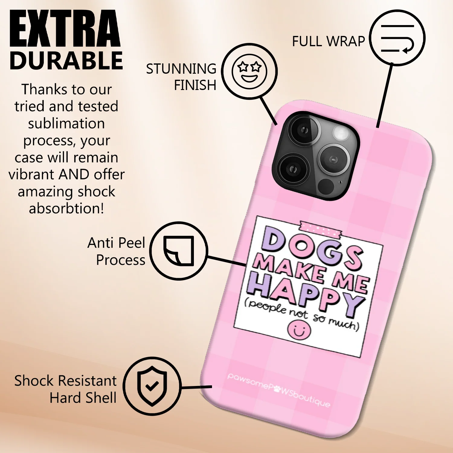 Phone Case - Dogs Make Me Happy - Image 3