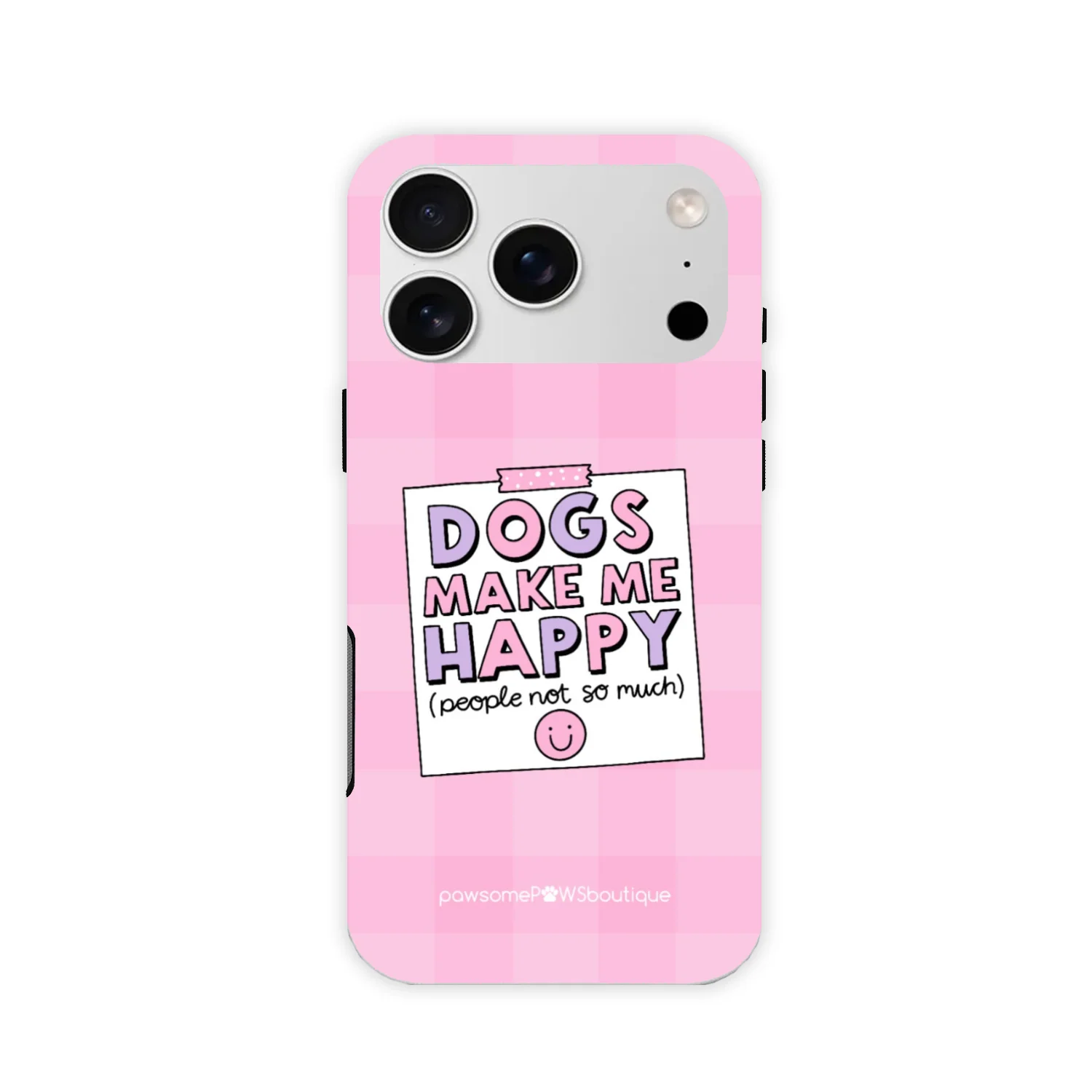 Phone Case - Dogs Make Me Happy - Image 7